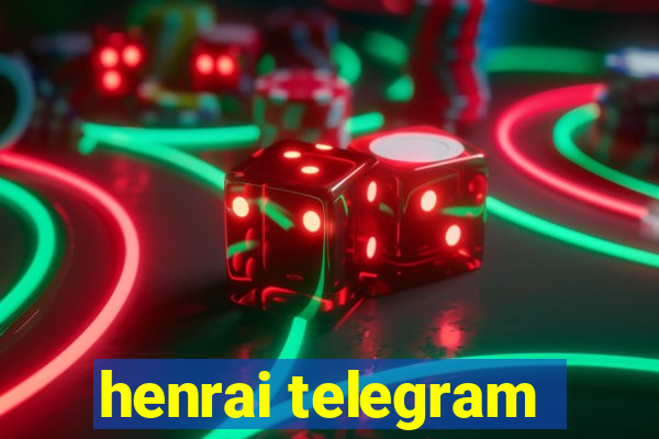 henrai telegram